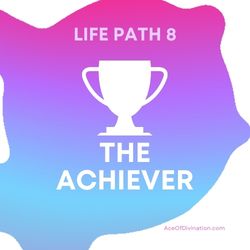 Learn About Life Path 8